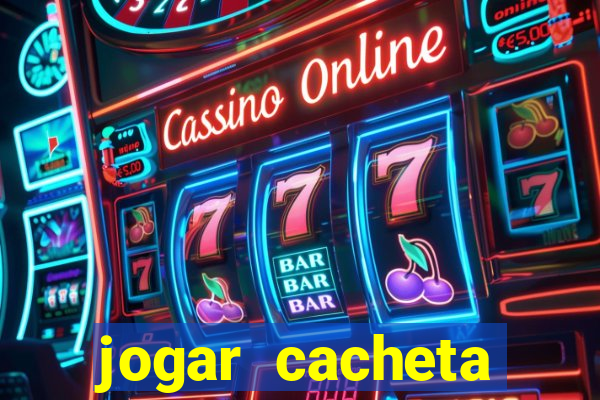 jogar cacheta online valendo dinheiro